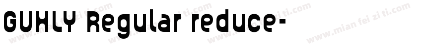 GUHLY Regular reduce字体转换